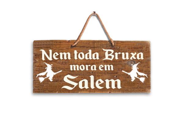 Placa Decorativa Madeira Bruxa Salem