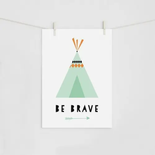 Pôster Be Brave - Festa Tribal - Decoração do Painel A4