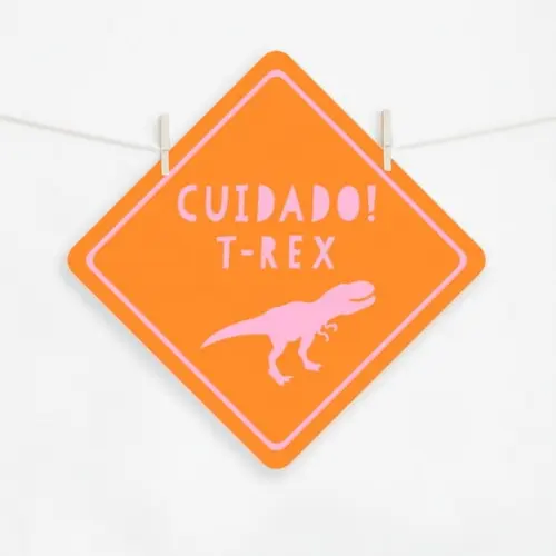 Pôster Festa Dinossauros Rosa - Cuidado T-rex