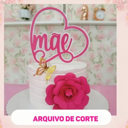 Topo de Bolo Dias Das Mães Arquivo de Corte