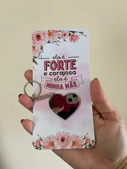 Lembrancinha Dia das Mães, Card com Chaveiro Espelho Coração
