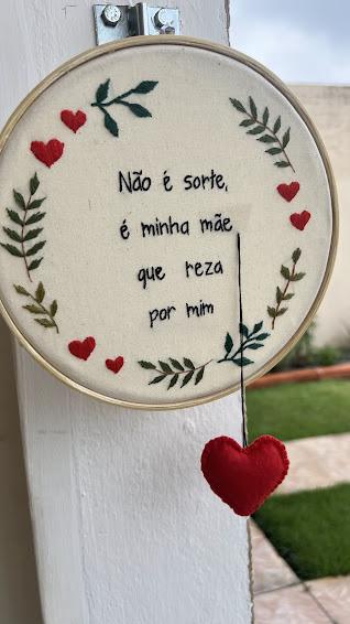 Bordado em Bastidor - Católicos - Minha mãe reza por mim