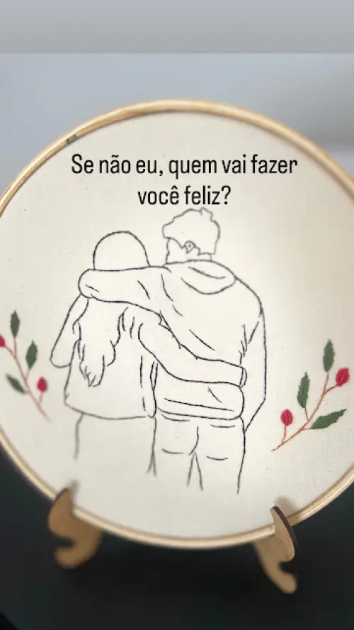 Bordado em Bastidor - Dia dos Namorados - Casal e frase