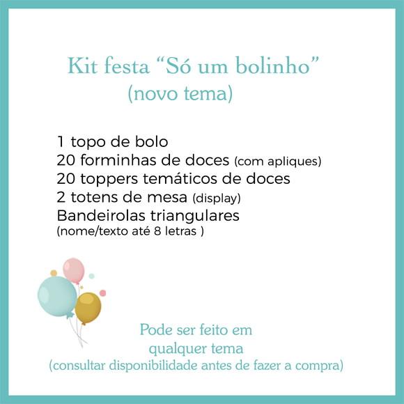 Kit Festa P só Um Bolinho - Criação de Novo Tema