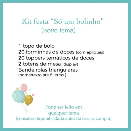 Kit Festa P "só Um Bolinho" - Criação de Novo Tema