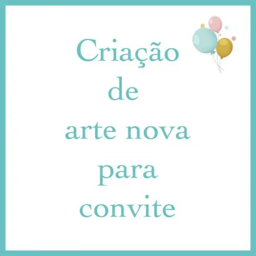 Convite Digital - Criação de Arte