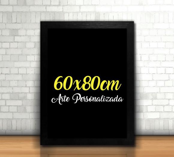 Quadro 60x80cm / Arte Personalizada / sem Vidro