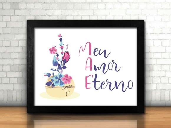 Quadro Dia das Mães / Meu Amor Eterno / 20x30cm / Com Vidro