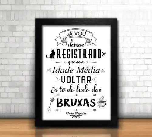 Clarice Lispector Eu Tô do Lado das Bruxas / Quadro 20x30cm