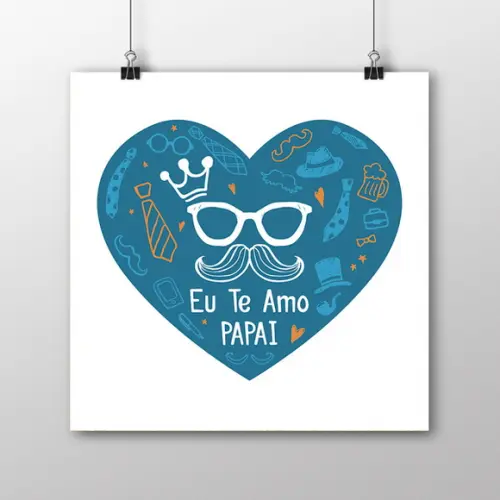 Quadro Eu Te Amo Papai