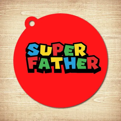 Tag - Dia dos Pais / Super Father
