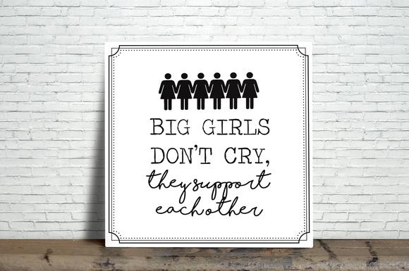 Quadro Big Girls Don't Cry, They Support Each Other