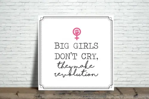 Quadro Big Girls Don't Cry, They Make Revolution