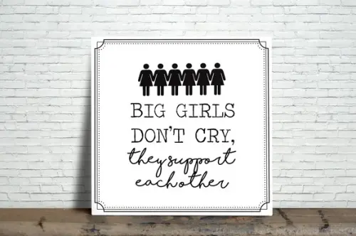 Quadro Big Girls Don't Cry, They Support Each Other