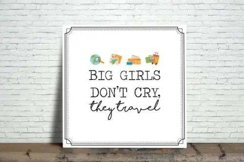 Quadro Big Girls Don't Cry, They Travel