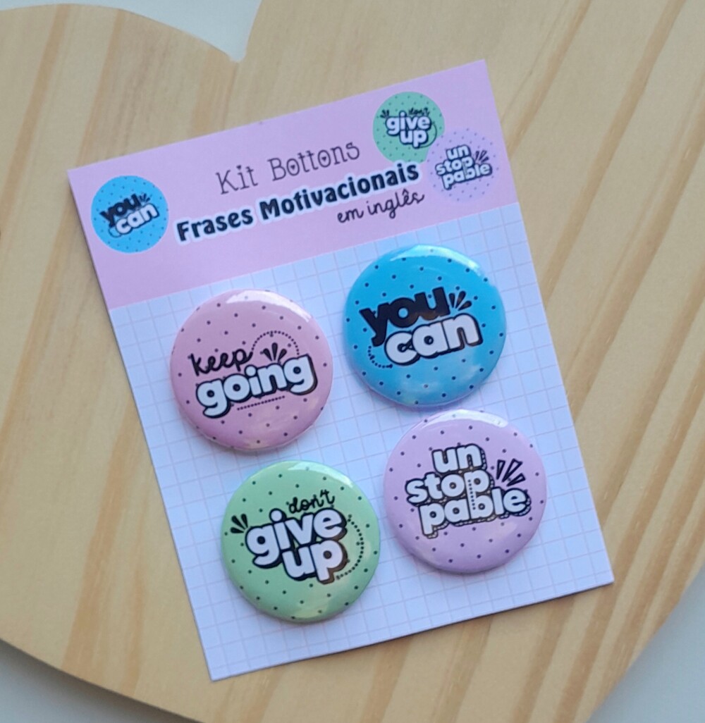 Kit Bottons Frases Motivacionais em Inglês - Cartela c/ 04