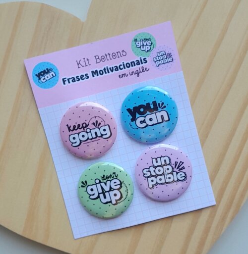 Kit Bottons Frases Motivacionais em Inglês - Cartela c/ 04