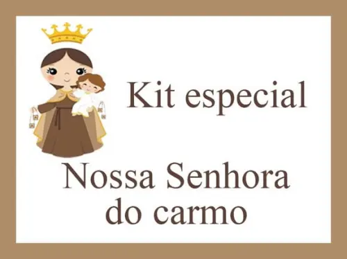 Kit especial Nossa Senhora do Carmo