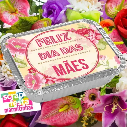 Marmitinha Personalizada Festa Dia das Mães