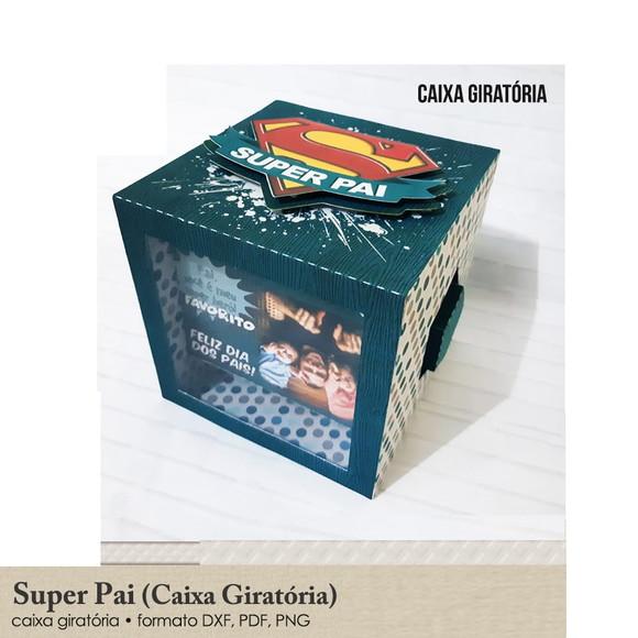 Arquivo de Corte Caixa Giratória Super Pai ( Leia a Descr