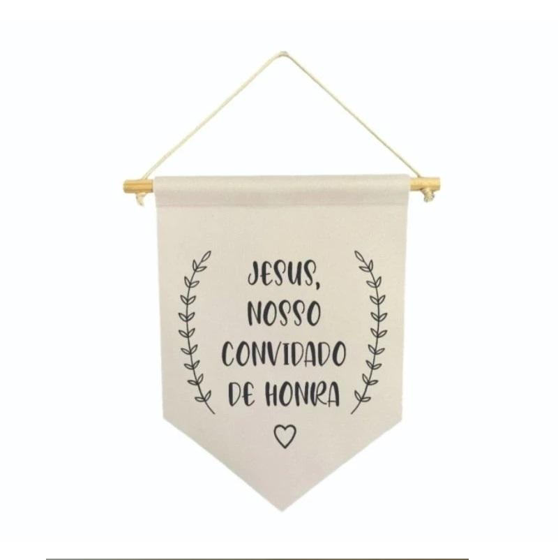 Flamula Decorativa para casamento Jesus nosso convidado de honra