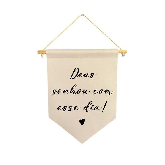 Flamula Decorativa Deus Sonhou com Esse Dia