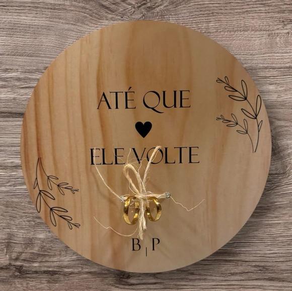 Placa Redonda Porta Aliança até Que Ele Volte