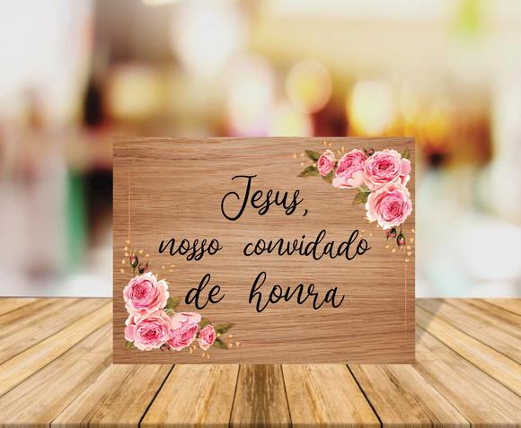 Placa de Casamento Jesus Nosso Convidado Fundo Claro Rosas