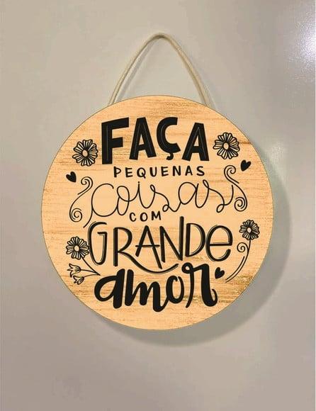 Flamula redonda faça pequenas coisas com grande amor mdf
