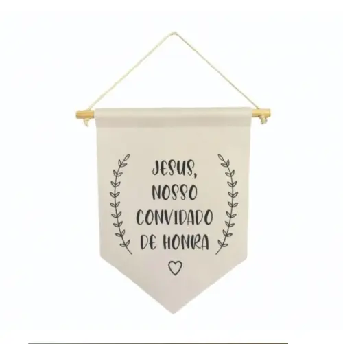 Flamula Decorativa para casamento Jesus nosso convidado de honra