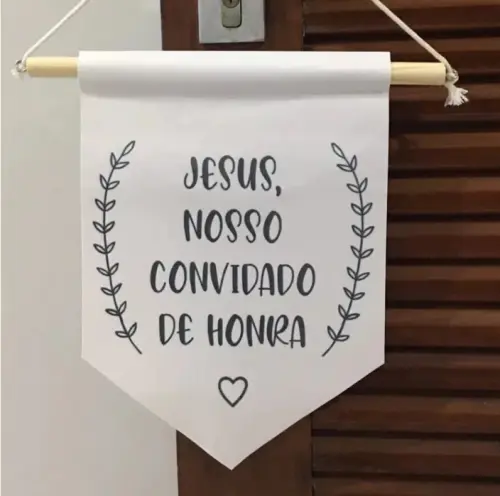 Flamula Decorativa para casamento Jesus nosso convidado de honra