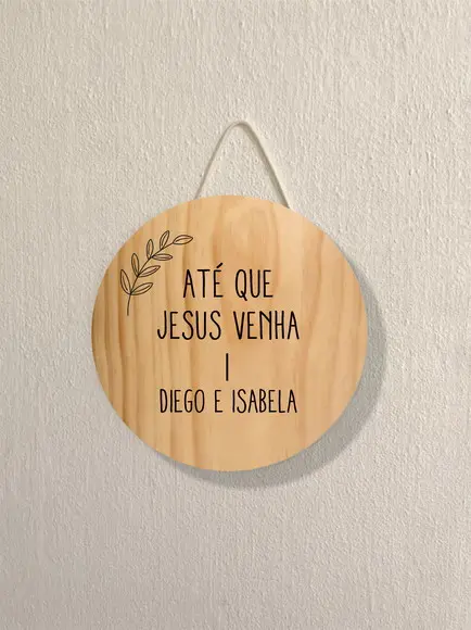 Placa Decorativa Casamento até Que Ele Venha