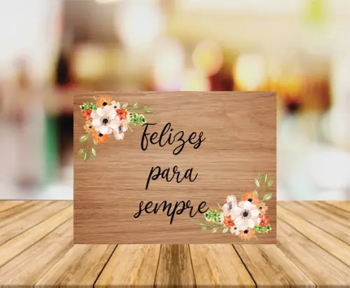 Placa Casamento Felizes para Sempre Fundo Amadeirado Claro