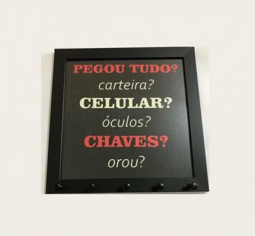 Porta Chaves frases já pegou tudo moldura