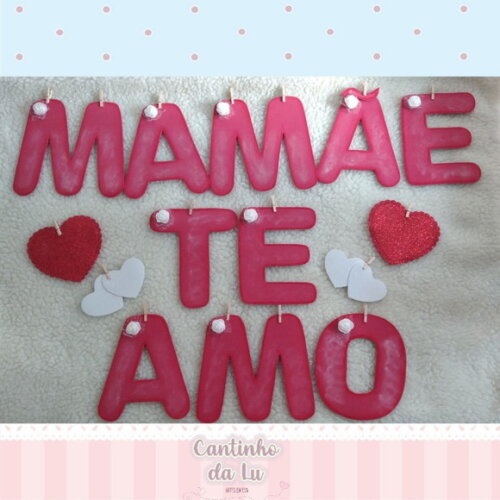 Painel Letras Mamãe Te Amo