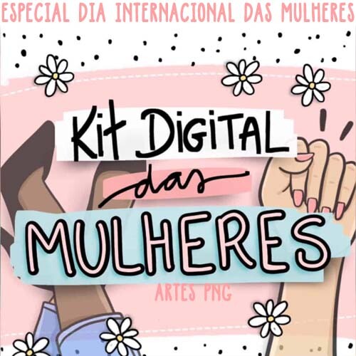Estampas Png Sublimação Artes Dia da Mulher Mulheres Mockups