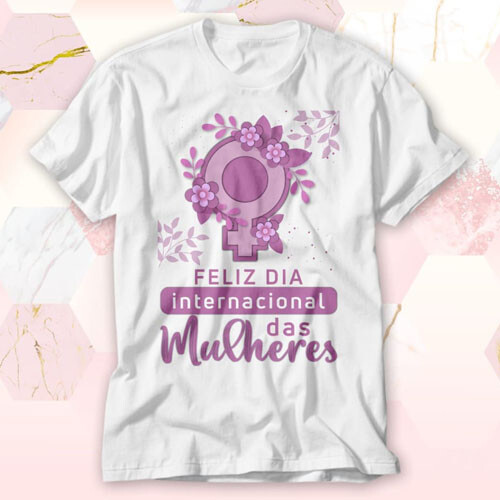 Artes Editáveis Dia da Mulher Sublimação Camisetas Mulheres