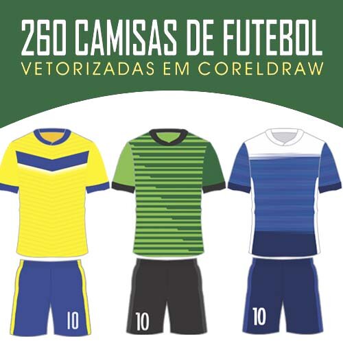 Artes Uniformes Editáveis Sublimação 250 Estampas Times