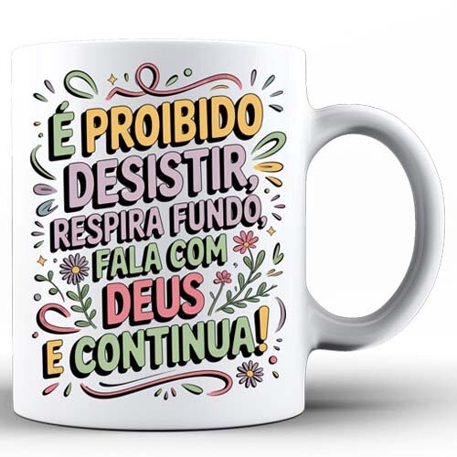 Artes Frases Que Encantam Motivacionais Sublimação Canecas