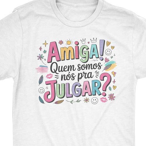 Pack Dia da Amizade Sublimação Camisetas Frases Amigos