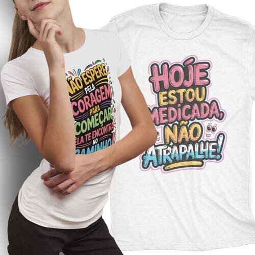Estampas Artes Frases Que Encantam Sublimação Camisetas