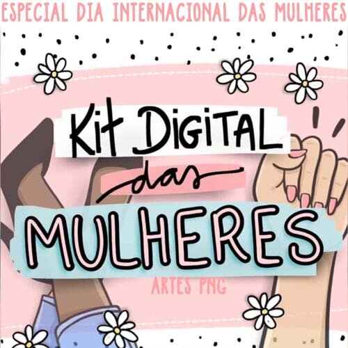 Estampas Png Sublimação Artes Dia da Mulher Mulheres Mockups
