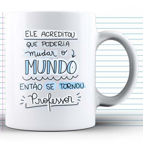 Estampas Canecas Frases Png Dia Professores Artes
