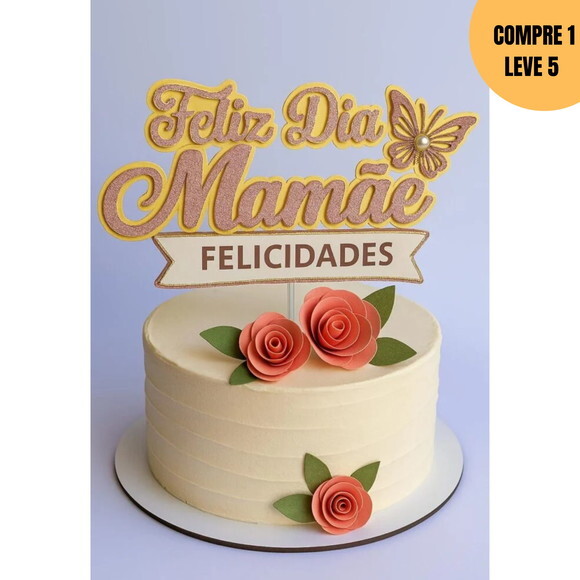 Arquivo de Corte Feliz Dia das Mães Topo de Bolo -3212