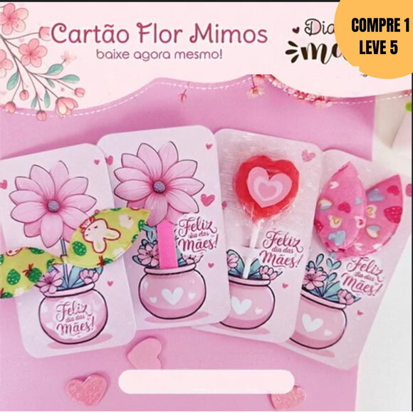Arquivo Digital Cartão Flor Mimos Dia das Mães -3070