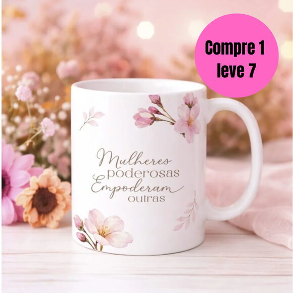 Arquivo Digital Frases Dia das Mulheres 2026 Canecas -6407