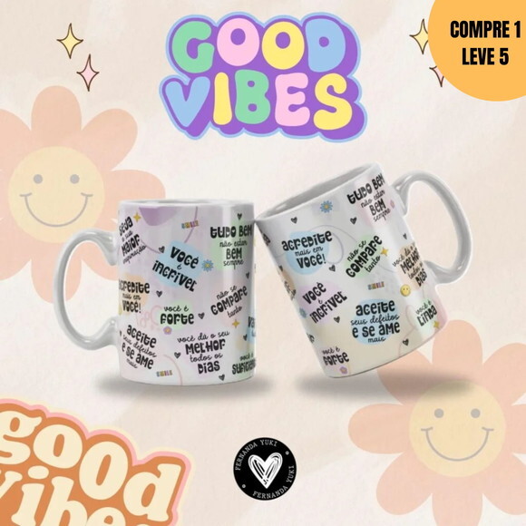 Arquivo Digital Good Vibes Estampas Canecas -3832