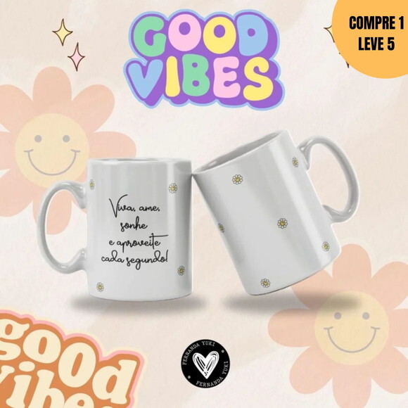 Arquivo Digital Good Vibes Estampas Canecas -3832