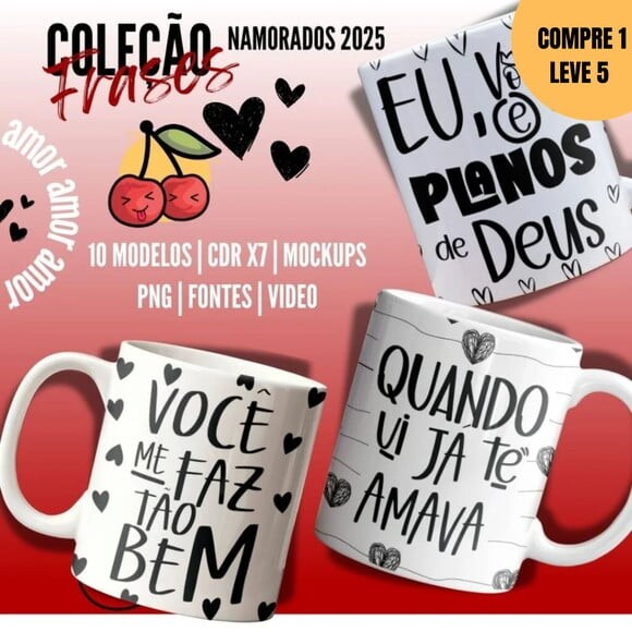 Arquivo Digital Coleção Namorados Frases Canecas -3461