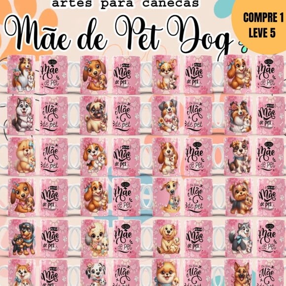 Arquivo Digital Mãe de Pet Dog Artes para Canecas -3255